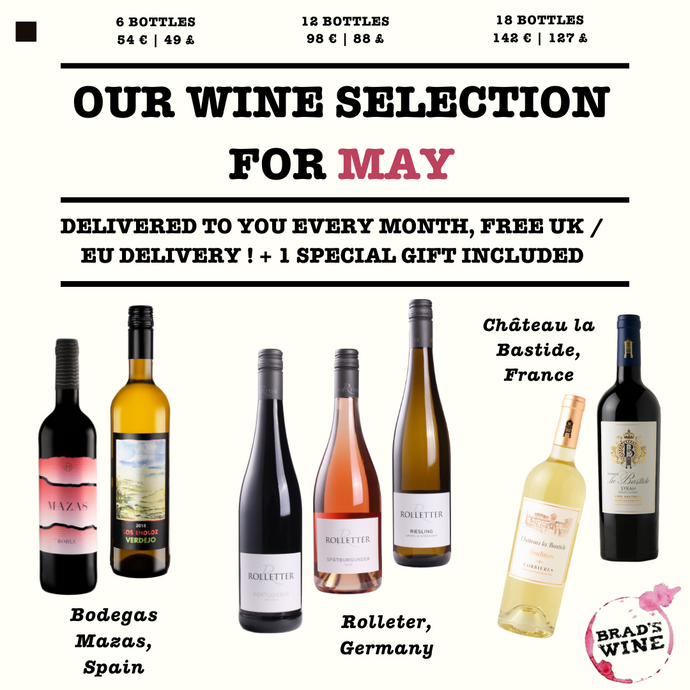 Meet Our Fabulous May Wines - Carefully Selected by Brad!