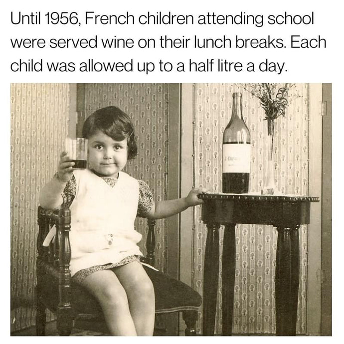 Until 1956 French Children Attending School Were Served Wine With Their Lunch